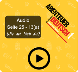 Abenteuer Deutsch 1 - Seite 25 - 13(a)